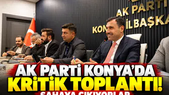 AK Parti Konya’da kritik toplantı! Sahaya çıkıyorlar