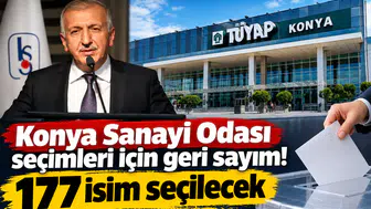 Konya Sanayi Odası seçimleri için geri sayım! 177 isim seçilecek
