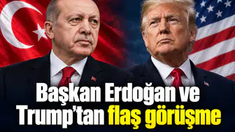Başkan Erdoğan ve Trump’tan flaş görüşme