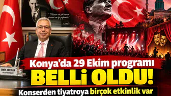 Konya'da 29 Ekim programı belli oldu! Konserden tiyatroya birçok etkinlik var