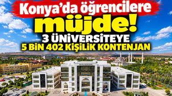 Konya’da öğrencilere müjde! 3 üniversiteye 5 bin 402 kişilik kontenjan