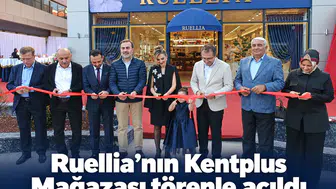 Ruellia’nın Kentplus Mağazası törenle açıldı