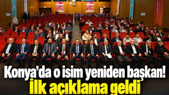 Konya'da o isim yeniden başkan! İlk açıklama geldi