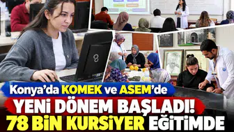 Konya’da KOMEK ve ASEM’de yeni dönem başladı! 78 bin kursiyer eğitimde