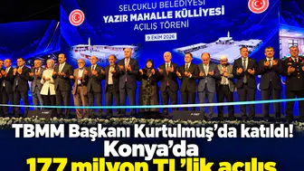 TBMM Başkanı Kurtulmuş'da katıldı! Konya’da 177 milyon TL’lik açılış
