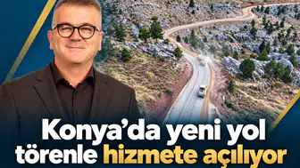 Konya’da yeni yol törenle hizmete açılıypr