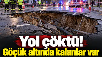 Yol çöktü! Göçük altında kalanlar var