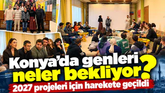 Konya’da gençleri neler bekliyor? 2027 projeleri için harekete geçildi