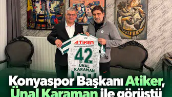 Konyaspor Başkanı  Atiker, Ünal Karaman ile görüştü