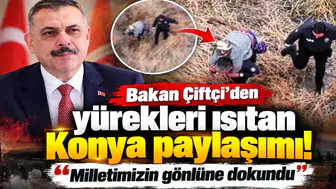 Bakan Çiftçi’den yürekleri ısıtan Konya paylaşımı! “Milletimizin gönlüne dokundu”