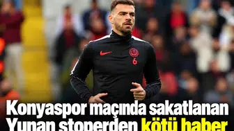 Konyaspor maçında sakatlanan Yunan stoper, sezonu kapattı
