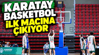 Karatay Basketbol ilk maçına çıkıyor