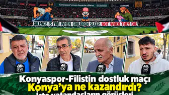Konyaspor-Filistin dostluk maçı Konya’ya ne kazandırdı? İşte vatandaşların görüşleri