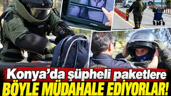 Konya’da şüpheli paketlere böyle müdahale ediyorlar!
