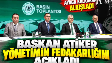 Konyaspor yönetiminden alacakları için büyük fedakarlık! Başkan Atiker ayakta alkışladı