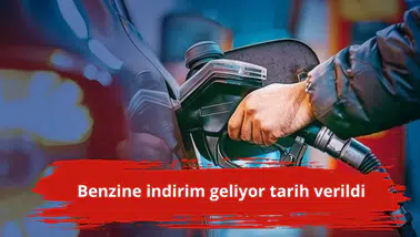 Benzine indirim geliyor tarih verildi