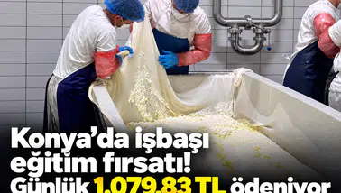 Konya’da işbaşı eğitim fırsatı! Günlük 1.079,83 TL ödeniyor