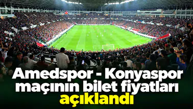 Amedspor - Konyaspor maçının bilet fiyatları açıklandı
