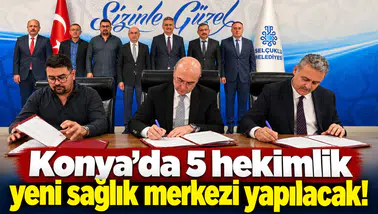 Konya’da 5 hekimlik yeni sağlık merkezi yapılacak!