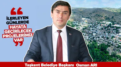 Taşkent Belediye Başkanı Arı’dan Anadolu’da Bugün’e özel açıklamalar