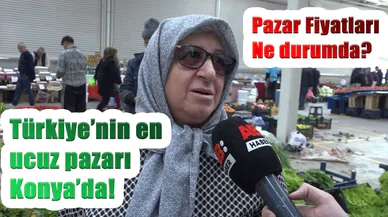 Konya'da pazar fiyatları ne kadar oldu? Vatandaş fiyatlardan memnun mu?
