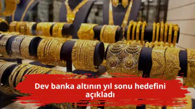 Dev banka altının yıl sonu hedefini açıkladı