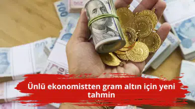 Ünlü ekonomistten gram altın için yeni tahmin
