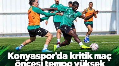 Konyaspor'da kritik maç öncesi tempo yüksek