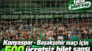 Konyaspor - Başakşehir maçı için 500 ücretsiz bilet yüklenecek