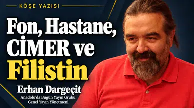 Erhan Dargeçit yazdı: Fon, Hastane, CİMER ve Filistin