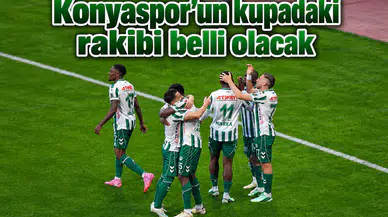 Konyaspor’un rakibi 4 Kasım’da belli olacak