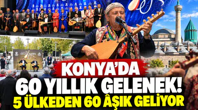 Konya’da 60 yıllık gelenek! 5 ülkeden 60 âşık geliyor