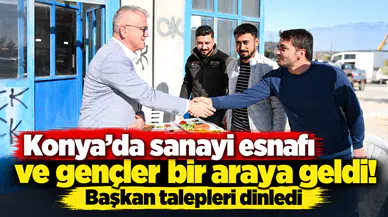 Konya’da sanayi esnafı ve gençler bir araya geldi! Başkan talepleri dinledi
