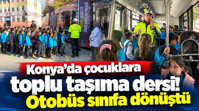 Konya’da çocuklara toplu taşıma dersi! Otobüs sınıfa dönüştü