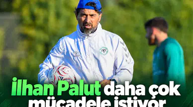 Konyaspor yedek kulübesinden katkı alamıyor! İlhan Palut daha çok mücadele istiyor