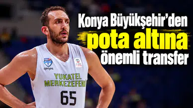 Konya Büyükşehir'den pota altına önemli ekleme