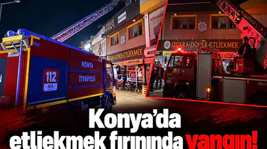 Konya’da etliekmek fırınında yangın!