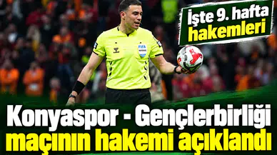 Konyaspor - Gençlerbirliği maçının hakemi açıklandı! İşte 9. hafta hakemleri