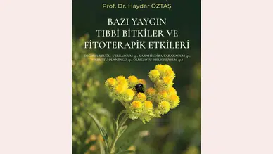 “Bazı Yaygın Tıbbi Bitkiler ve Fitoterapik Etkileri” kitabı yayımlandı
