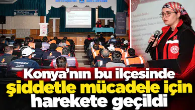Konya’nın bu ilçesinde şiddetle mücadele için harekete geçildi