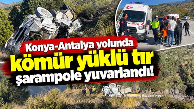 Konya-Antalya yolunda kömür yüklü tır şarampole yuvarlandı!