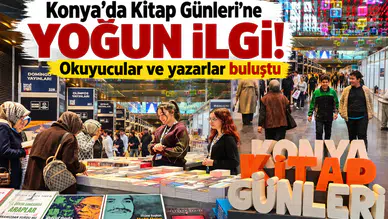 Konya’da Kitap Günleri'ne yoğun ilgi! Okuyucular ve yazarlar buluştu