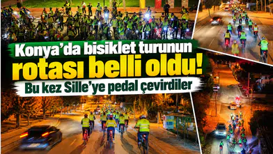 Konya’da bisiklet turunun rotası belli oldu! Bu kez Sille’ye pedal çevirdiler