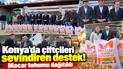 Konya’da çiftçileri sevindiren destek! Macar tohumu dağıtıldı