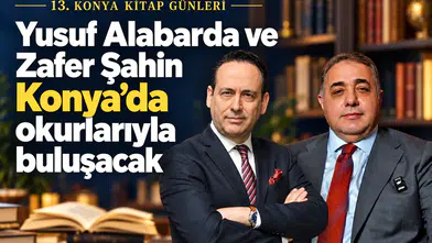 Yusuf Alabarda ve Zafer Şahin Konya’da okurlarıyla buluşacak