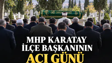 MHP Karatay İlçe Başkanının acı günü