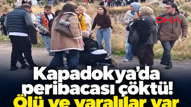 Kapadokya’da peribacası çöktü! Ölü ve yaralılar var