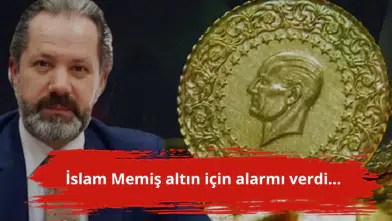İslam Memiş altın için alarmı verdi...