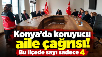 Konya’da koruyucu aile çağrısı! Bu ilçede sayı sadece 4
