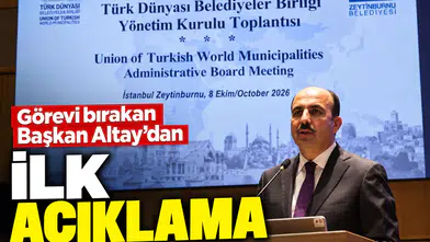 Görevi bırakan Başkan Altay’dan ilk açıklama